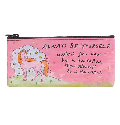 "Always Be Yourself" Pencil Case
